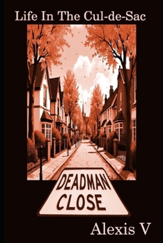 Life In The Cul-de-Sac
