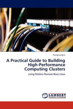 Paperback A Practical Guide to Building High-Performance Computing Clusters Book