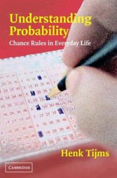 Hardcover Understanding Probability: Chance Rules in Everyday Life Book