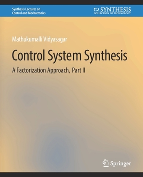 Paperback Control Systems Synthesis: A Factorization Approach, Part II Book