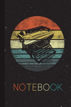 Paperback Notebook: Writer Author Gifts Funny Retro Typewriter Writing Cute Writer Gifts Lined Notebook for Women Men Kids Great Present T Book