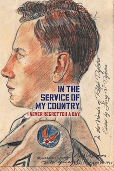 In the Service of My Country: I Never Regretted a Day