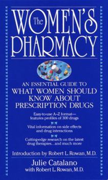 Mass Market Paperback The Women's Pharmacy: An Essential Guide to What Women Should Know about Prescription Drugs Book