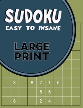Paperback Sudoku for Senior: Easy to Insane Levels of Difficulty Rating Five Separate Levels for Beginners to More Advanced Sudoku Players [Large Print] Book