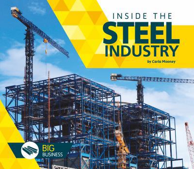 Inside the Steel Industry - Book  of the Big Business
