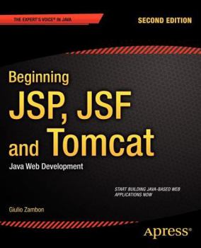 Paperback Beginning Jsp, Jsf and Tomcat: Java Web Development Book