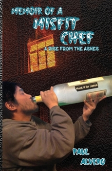 Paperback Memoir of a Misfit Chef: A Rise From The Ashes Book