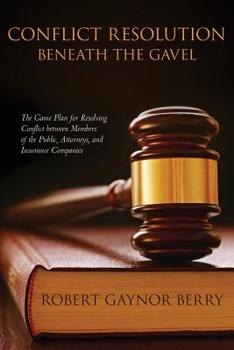 Paperback Conflict Resolution Beneath The Gavel Book