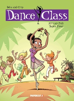Hardcover Dance Class Vol. 3: African Folk Dance Fever Book