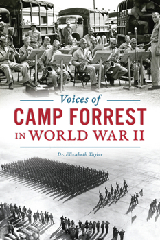 Paperback Voices of Camp Forrest in World War II Book