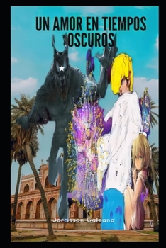 Paperback Un Amor En Tiempos Oscuros [Spanish] Book
