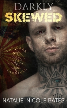 Paperback Darkly Skewed: Dark Carnival: Book 1 Book