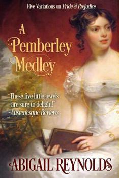 Paperback A Pemberley Medley: Five Pride & Prejudice Variations Book