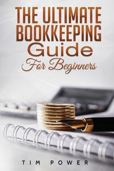 Paperback The Ultimate Bookkeeping Guide for Beginners Book