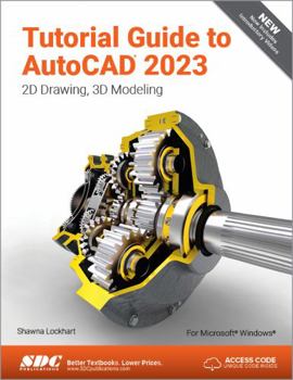 Paperback Tutorial Guide to AutoCAD 2023: 2D Drawing, 3D Modeling Book