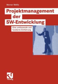 Paperback Projektmanagement Der Sw-Entwicklung: Eine Umfassende Und Fundierte Einführung [German] Book