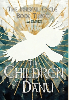 Hardcover The Children of Danu: Book Three Book