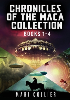 Paperback Chronicles Of The Maca Collection - Books 1-4 Book