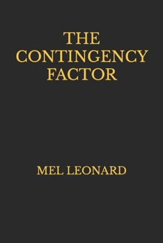 Paperback The Contingency Factor: Mel Leonard Book