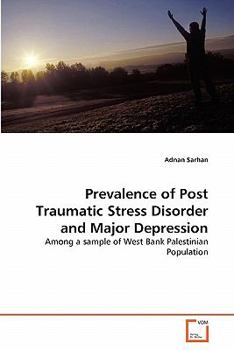 Paperback Prevalence of Post Traumatic Stress Disorder and Major Depression Book