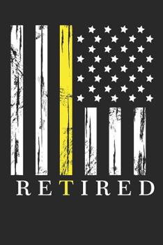 Paperback Retired: Notebook Gift For Tow Truck Driver ( 6x9 120 Dot Grid Pages) Book