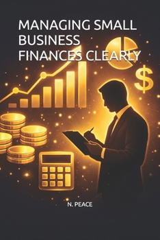 Paperback Managing Small Business Finances Clearly Book