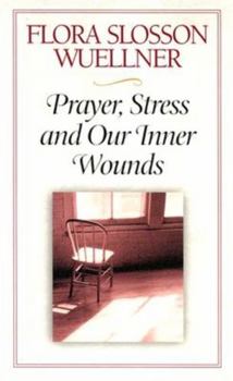 Paperback Prayer, Stress and Our Inner Wounds Book