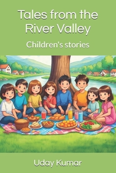Tales from the River Valley: Children's stories
