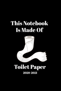 Paperback This Notebook Is Made Of Toilet Paper: Funny Ruled Paper 2020 and Journal With Text, Lined, 120 Pages, 6" x 9" Book