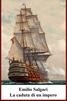 Paperback Emilio Salgari - La caduta di un impero [Italian] Book