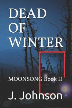 Paperback Dead of Winter: Moonsong Book II Book
