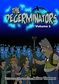 Paperback The Degerminators: Volume 5 Book