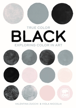 Paperback Black: Exploring Color in Art Book