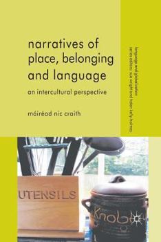 Paperback Narratives of Place, Belonging and Language: An Intercultural Perspective Book