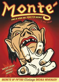 Paperback Monte: King of Atom-Age Monster Decals [With Decals] Book