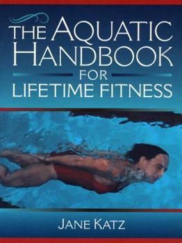 Paperback The Aquatic Handbook for Lifetime Fitness Book