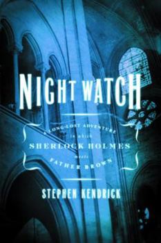 Hardcover Night Watch: A Long-Lost Adventure in Which Sherlock Holmes Meets Father Brown Book