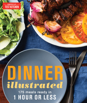 Paperback Dinner Illustrated: 175 Meals Ready in 1 Hour or Less Book