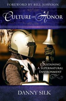 Paperback Culture of Honor: Sustaining a Supernatural Environment Book