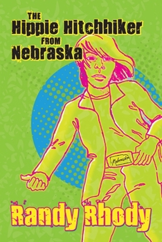 Paperback The Hippie Hitchhiker from Nebraska Book