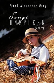 Paperback Songs Unspoken (Vol.2) Book
