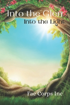Paperback Into The Glen: Into The Light Book