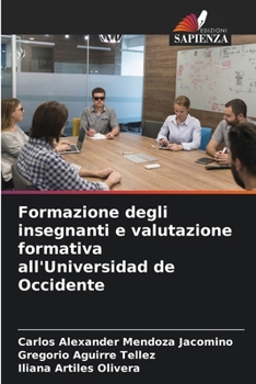 Paperback Formazione degli insegnanti e valutazione formativa all'Universidad de Occidente [Italian] Book