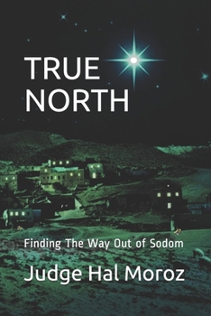 Paperback True North: Finding The Way Out of Sodom Book