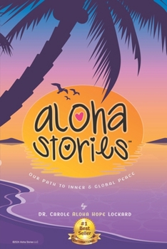 Paperback Aloha Stories: Our Path to Inner and Global Peace Book