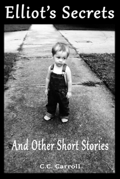 Paperback Elliot's Secrets: And Other Short Stories Book