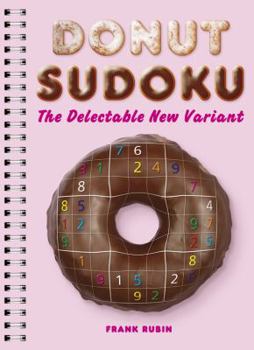 Paperback Donut Sudoku: The Delectable New Variant Book