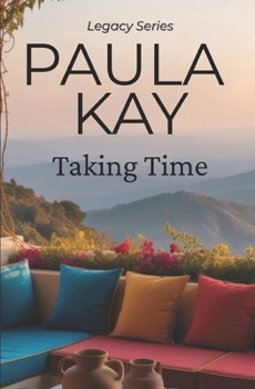 Paperback Taking Time (Legacy Series, Book 4) Book