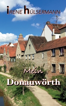 Paperback Mein Donauwörth [German] Book