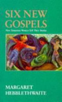 Paperback Six New Gospels: New Testament Women Tell Their Stories Book
